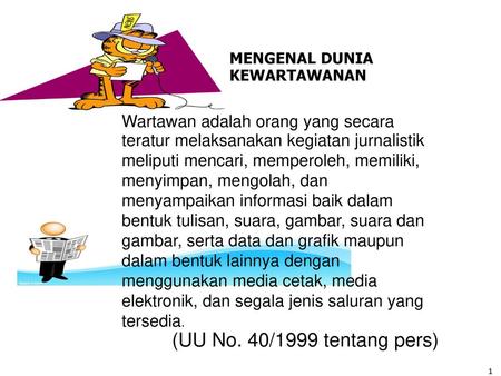 KEWARTAWANAN (UU No. 40/1999 tentang pers)