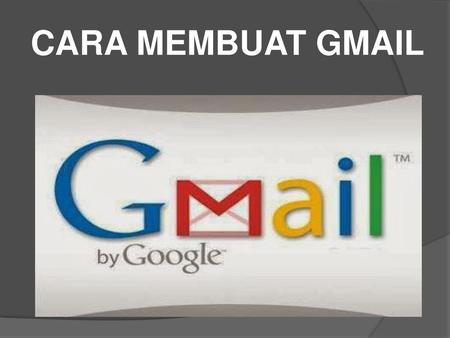 CARA MEMBUAT GMAIL.