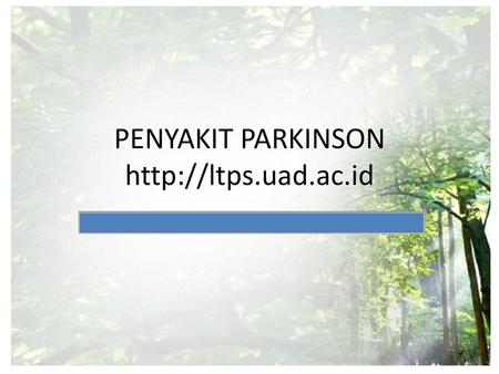 SK & SD Standar Kompetensi Memahami penyakit parkinson