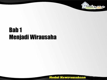 Bab 1 Menjadi Wirausaha.