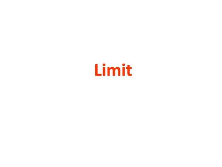 Limit.