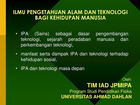 Ilmu Pengetahuan Alam Dan Teknologi Bagi Kehidupan Manusia Ppt Download