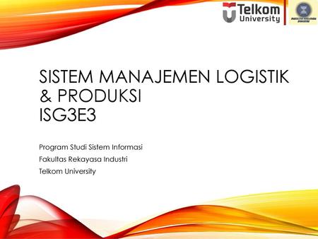 Sistem manajemen logistik & produksi isg3e3