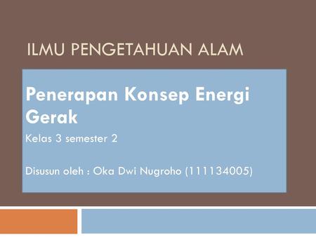 Penerapan Konsep Energi Gerak