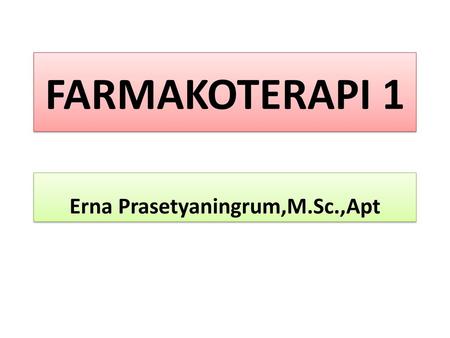 Erna Prasetyaningrum,M.Sc.,Apt