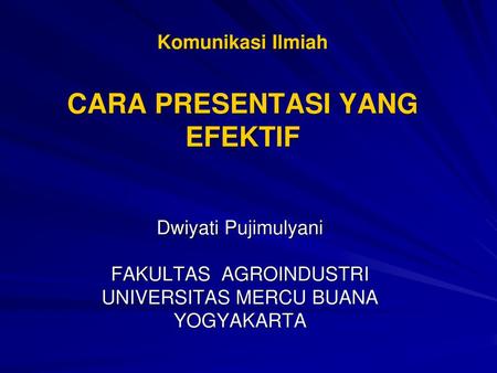 Presentasi Yang Efektif Ppt Download