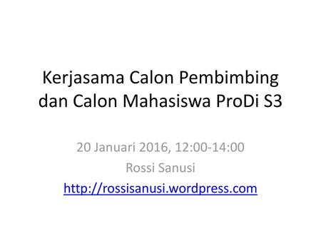 Kerjasama Calon Pembimbing dan Calon Mahasiswa ProDi S3