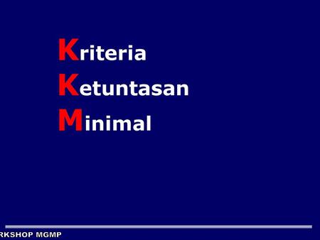 Kriteria Ketuntasan Minimal