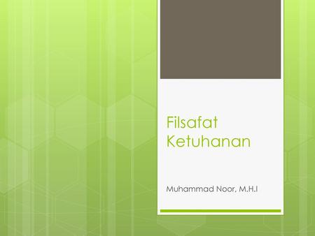 Filsafat Ketuhanan Muhammad Noor, M.H.I.