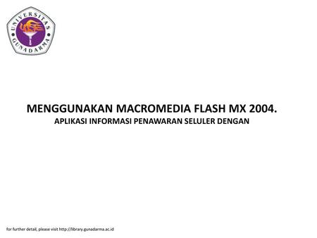 MENGGUNAKAN MACROMEDIA FLASH MX 2004