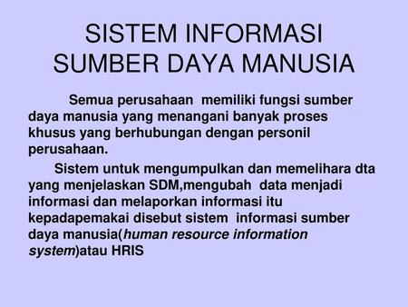 Sistem Informasi Sumber Daya Manusia Definisi Sistem Informasi Sdm Ppt Download