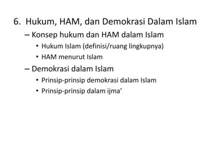 6. Hukum, HAM, dan Demokrasi Dalam Islam