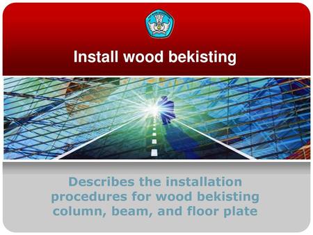 Install wood bekisting
