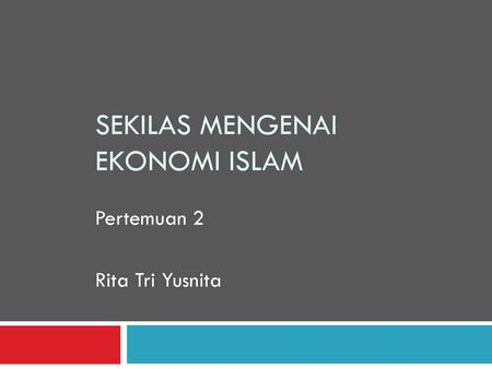 Sekilas mengenai ekonomi islam