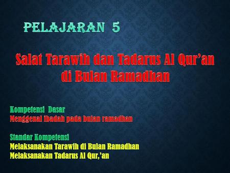 Salat Tarawih dan Tadarus Al Qur’an di Bulan Ramadhan