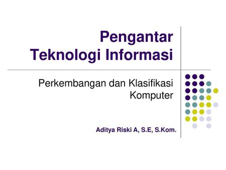 Pengantar Teknologi Informasi