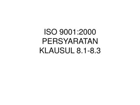 ISO 9001:2000 PERSYARATAN KLAUSUL