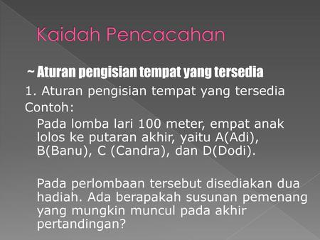 Kaidah Pencacahan ~ Aturan pengisian tempat yang tersedia