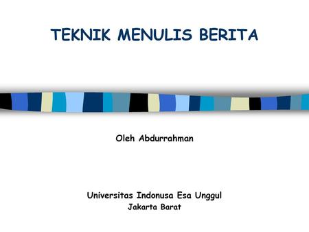 Oleh Abdurrahman Universitas Indonusa Esa Unggul Jakarta Barat