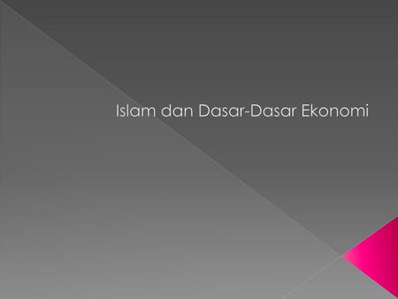 Islam dan Dasar-Dasar Ekonomi