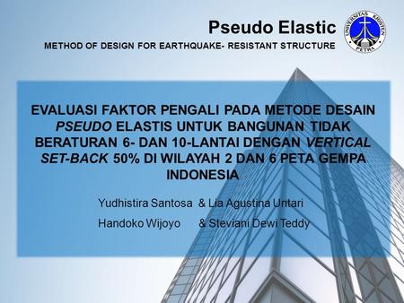 Pseudo Elastic METHOD OF DESIGN FOR EARTHQUAKE- RESISTANT STRUCTURE