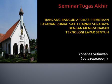 Seminar Tugas Akhir Yohanes Setiawan ( )
