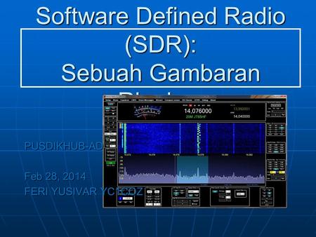 Software Defined Radio (SDR): Sebuah Gambaran Ringkas