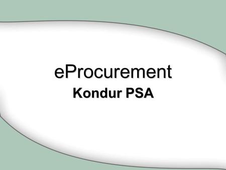 EProcurement Kondur PSA.