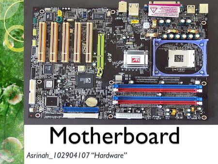 Motherboard Asrinah_102904107 “Hardware”.