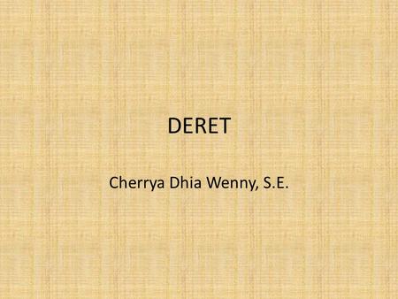 DERET Cherrya Dhia Wenny, S.E..