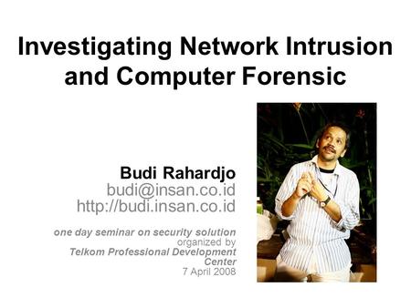 Investigating Network Intrusion and Computer Forensic