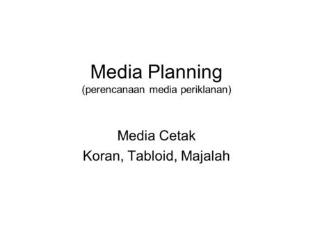 Media Planning (perencanaan media periklanan)