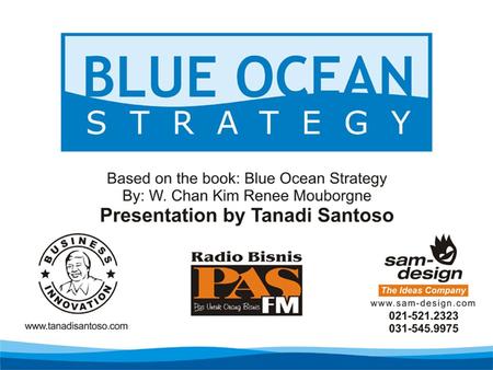 Blue Ocean Strategy: Konsep dasar Blue Ocean Strategy adalah Value Innovation. Bagaimana kita mengalihkan diri dari persaingan di Red Ocean yang sangat.