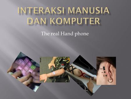 The real Hand phone. Fitri Dwi Ariyanti (11.41011.0030)