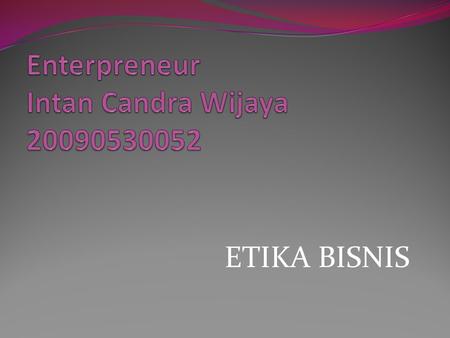 Enterpreneur Intan Candra Wijaya