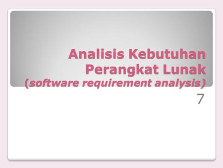 Analisis Kebutuhan Perangkat Lunak (software requirement analysis)