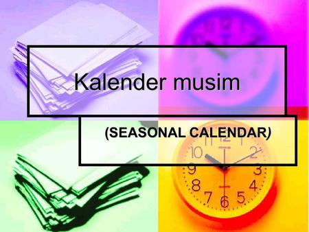 Kalender musim (SEASONAL CALENDAR).