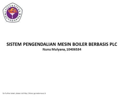 SISTEM PENGENDALIAN MESIN BOILER BERBASIS PLC Nunu Mulyana,