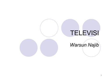 TELEVISI Warsun Najib.