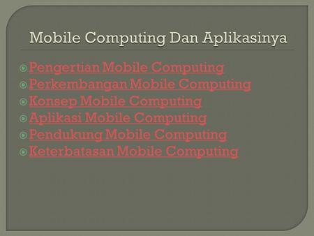 Mobile Computing Dan Aplikasinya