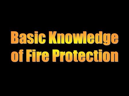 Basic Knowledge of Fire Protection.
