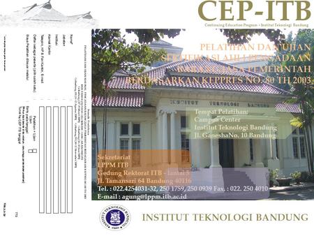CEPITB Continuing Education Program - Institut Teknologi Bandung - INSTITUT TEKNOLOGI BANDUNG PELATIHAN DAN UJIAN SERTIFIKASI AHLI PENGADAAN BARANG/JASA.