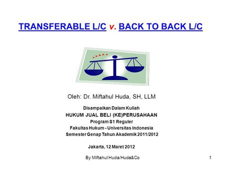 TRANSFERABLE L/C v. BACK TO BACK L/C
