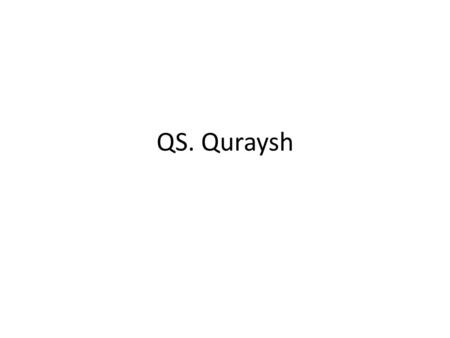 QS. Quraysh.