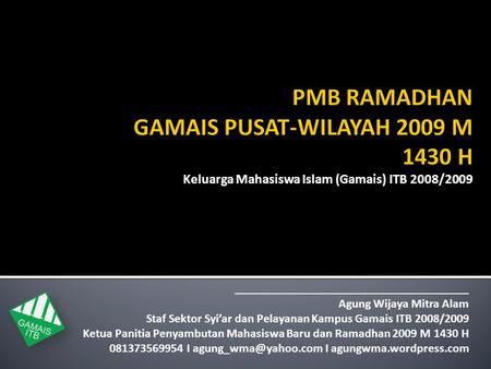 PMB RAMADHAN GAMAIS PUSAT-WILAYAH 2009 M 1430 H