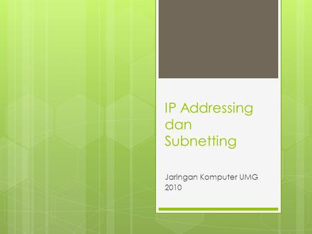 IP Addressing dan Subnetting