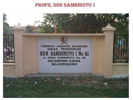 PROFIL SDN SAMBIROTO I.