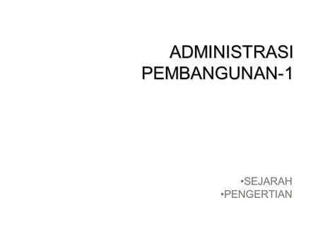 Fokus Studi Perbandingan Administrasi Negara Ppt Download