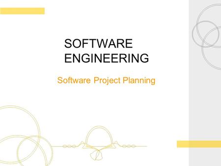 SOFTWARE ENGINEERING Software Project Planning.