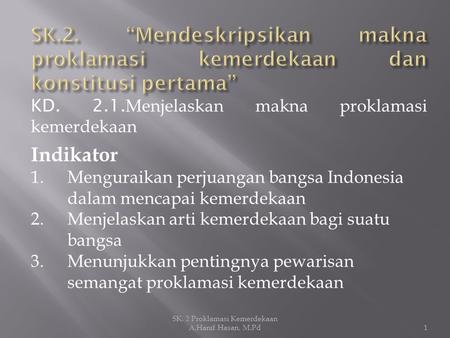 SK. 2 Proklamasi Kemerdekaan A.Hanif Hasan, M.Pd